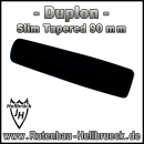 Duplon Slim Tapered 90 mm